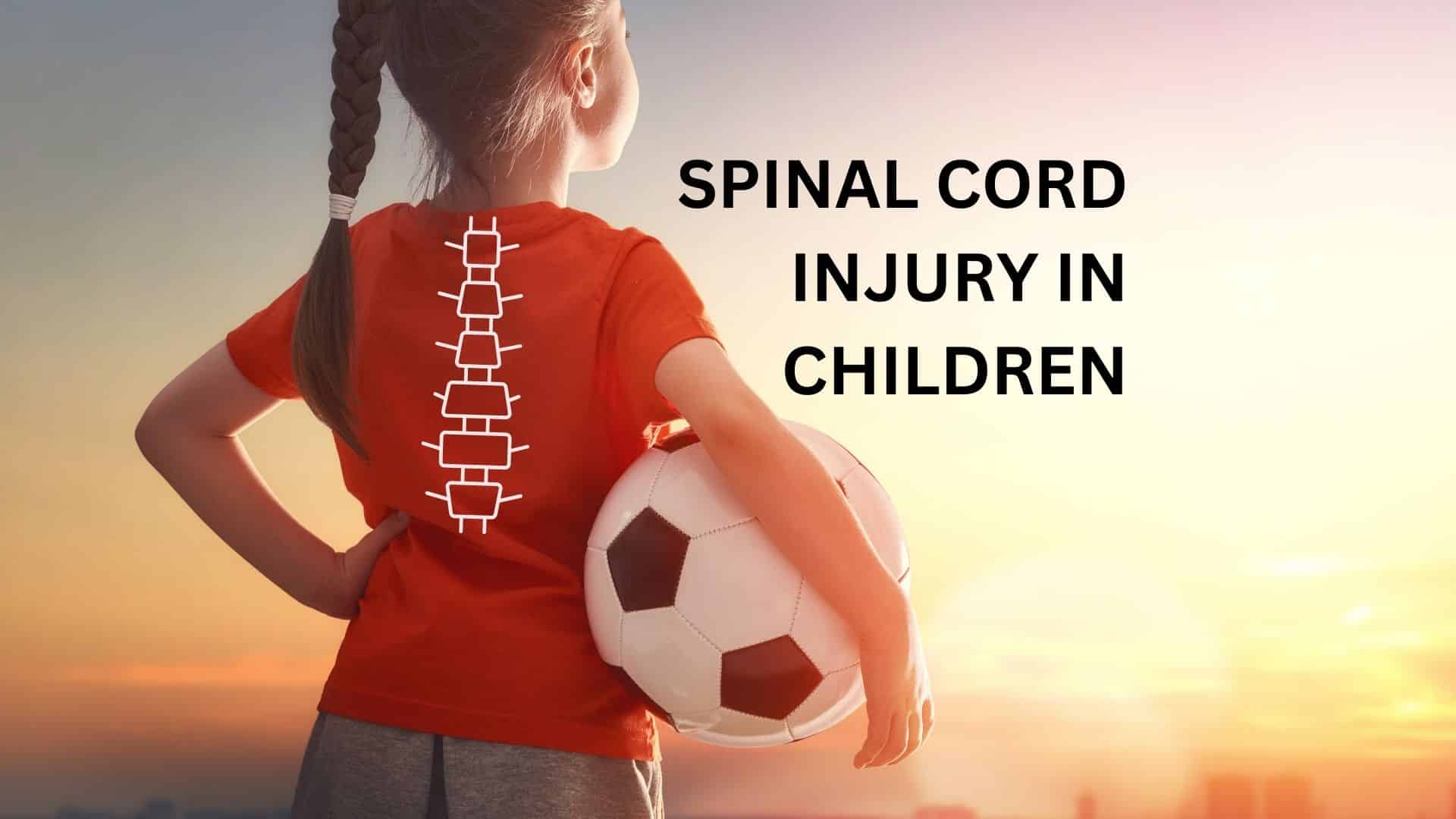 Spinal Cord Injuries in Children - Elite Hospital Kingwood