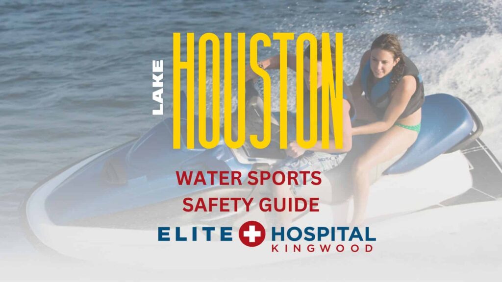 Lake Houston Water Sports Safety Guide