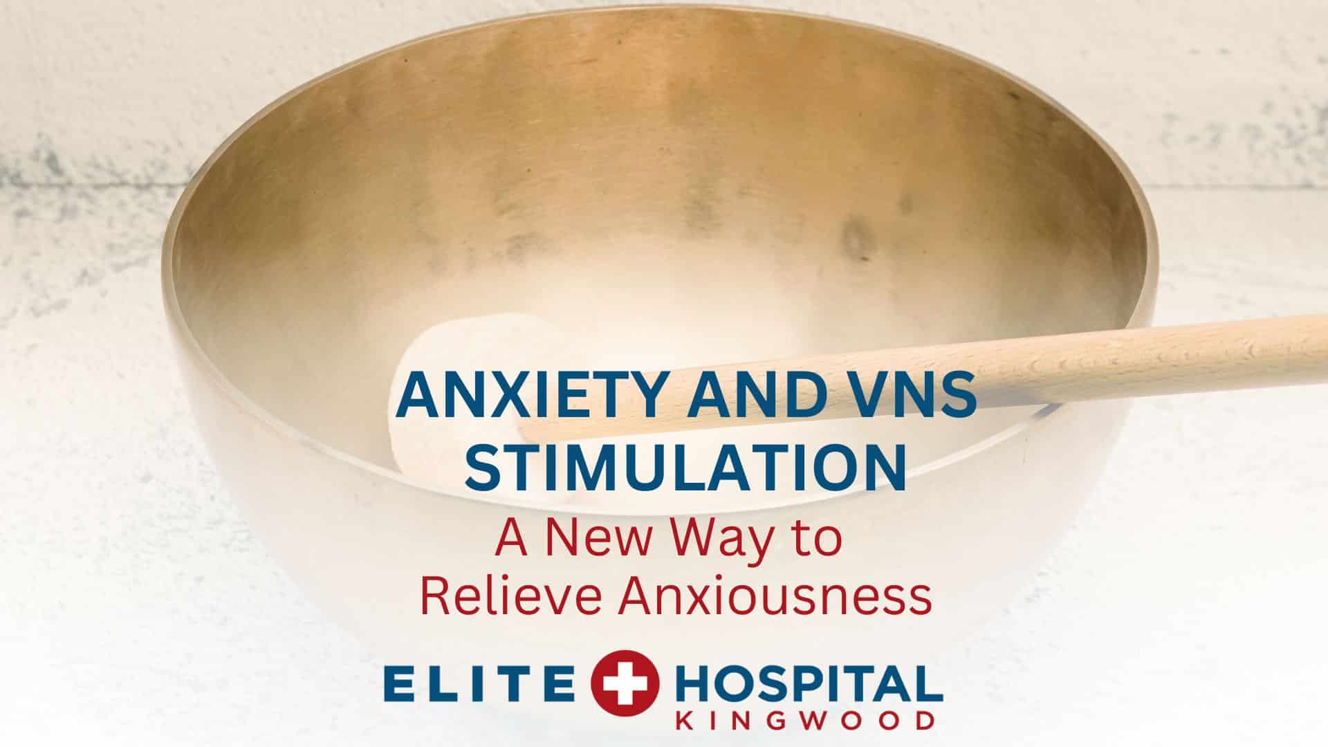 Anxiety and VNS Stimulation - A Path To Mental Health Relief